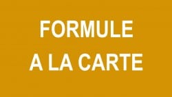 FORMULE A LA CARTE